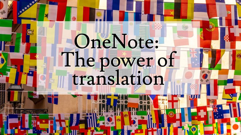 OneNote: The Power of Translation